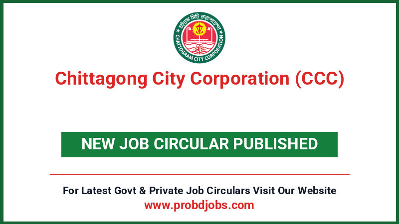Chittagong City Corporation (CCC) Job Circular 2026