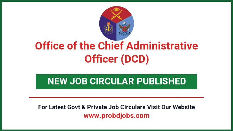 Office of the Chief Administrative Officer (DCD) Job Circular 2026
