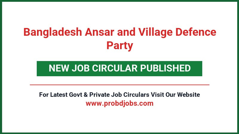 Bangladesh Ansar and Village Defence Party Job Circular 2026