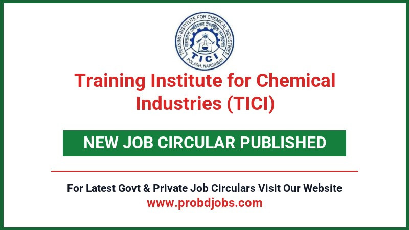 Training Institute for Chemical Industries (TICI) Job Circular 2026