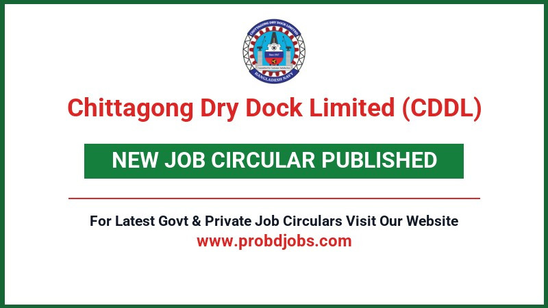 Chittagong Dry Dock Limited (CDDL) Job Circular 2026