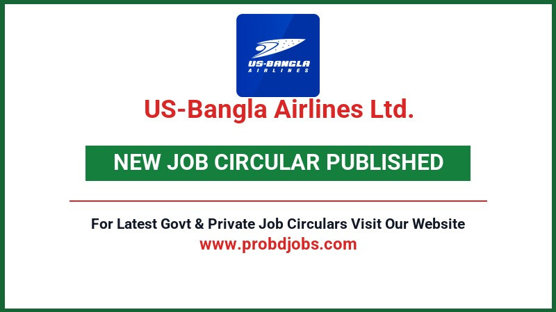 US-Bangla Airlines Ltd. Job Circular 2026