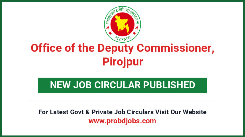 Office of the Deputy Commissioner, Pirojpur Job Circular 2026