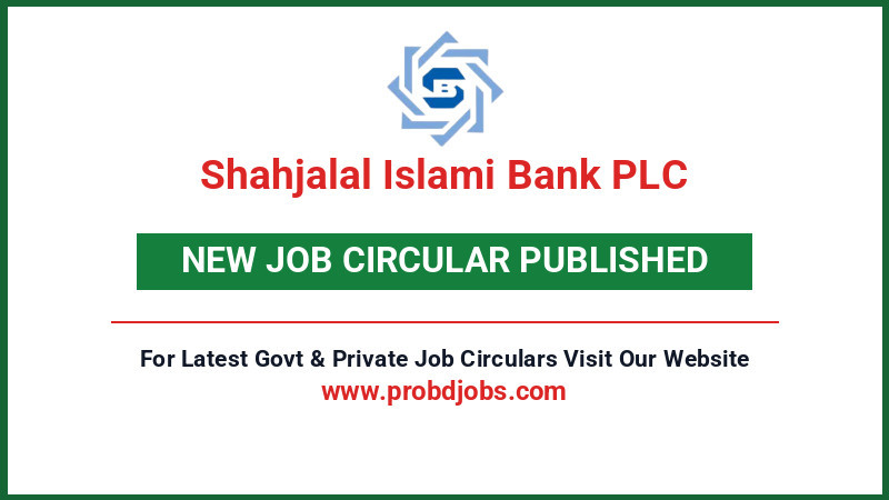 Shahjalal Islami Bank PLC Job Circular 2026
