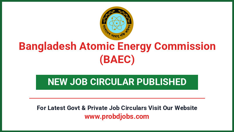 Bangladesh Atomic Energy Commission (BAEC) Job Circular 2026