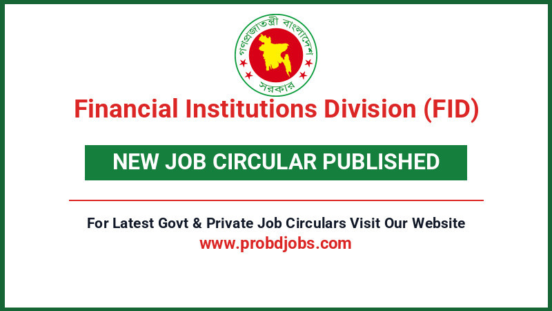 Financial Institutions Division (FID) Job Circular 2026