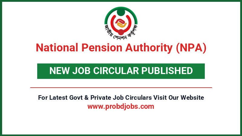 National Pension Authority (NPA) Job Circular 2026