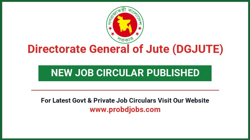Directorate General of Jute (DGJUTE) Job Circular 2026