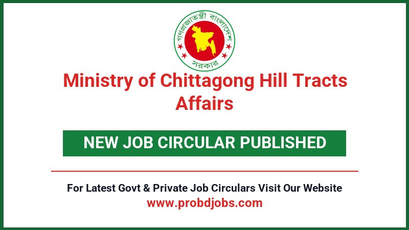 Ministry of Chittagong Hill Tracts Affairs Job Circular 2026